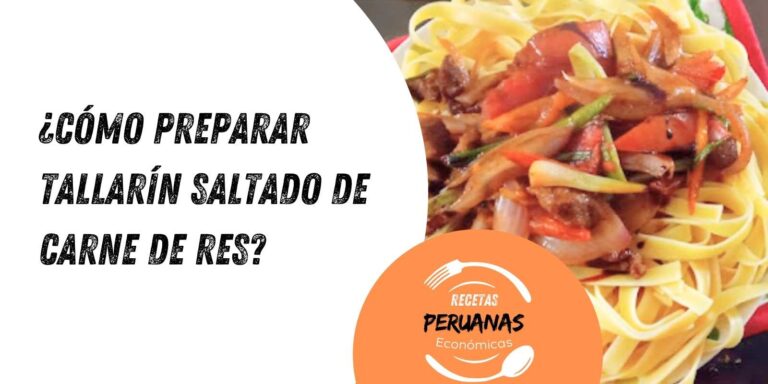 como-preparar-tallarin-saltado-de-carne-de-res
