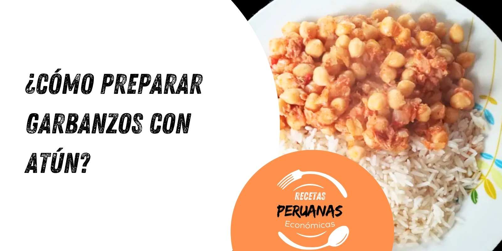 como preparar garbanzos con atun