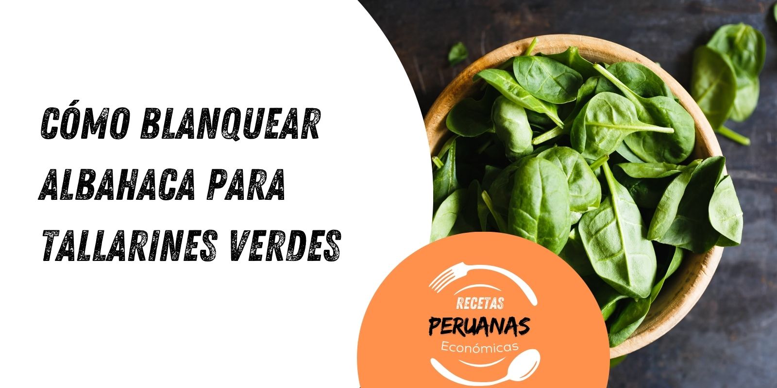 cómo blanquear la albahaca para tallarines verdes