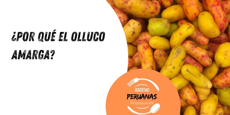 Por qué el olluco amarga