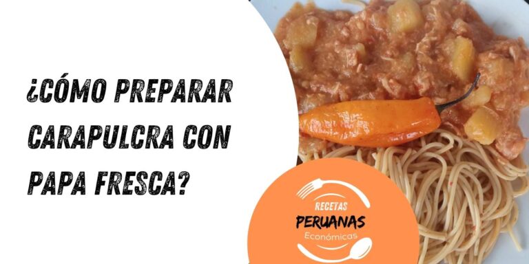 carapulcra con papa fresca